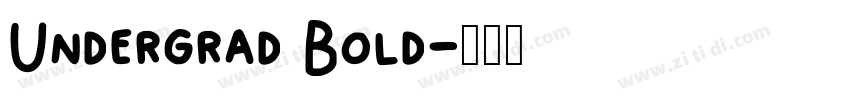 Undergrad Bold字体转换